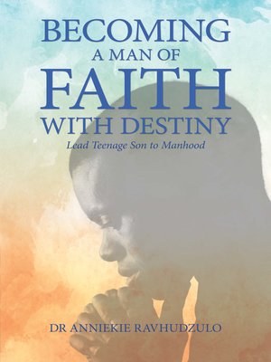 cover image of Becoming a Man of Faith with Destiny